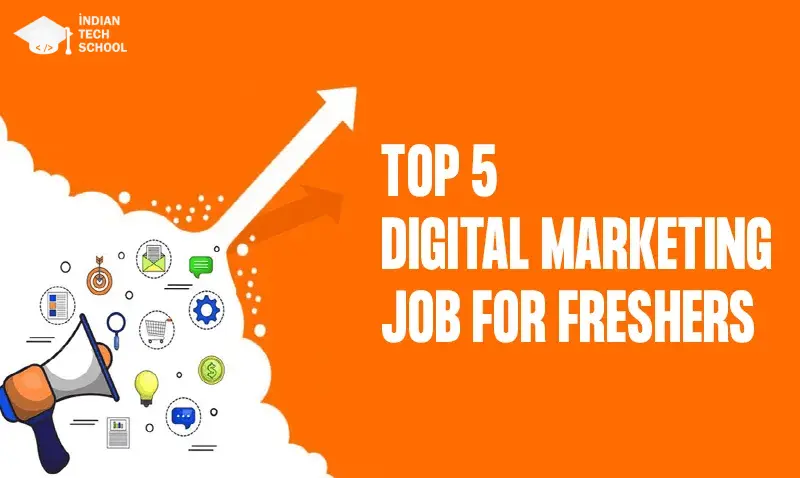 top 5 digital marketing job for freshers