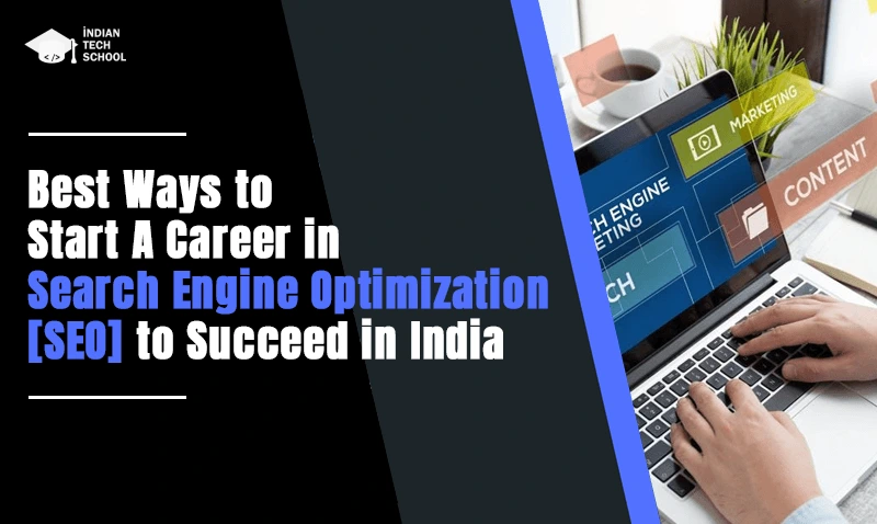 How to Start a Career in SEO to Succeed in India?