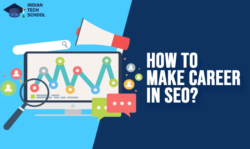 How to Make Career in SEO? Complete Guide With Practical Approach (in 2023)