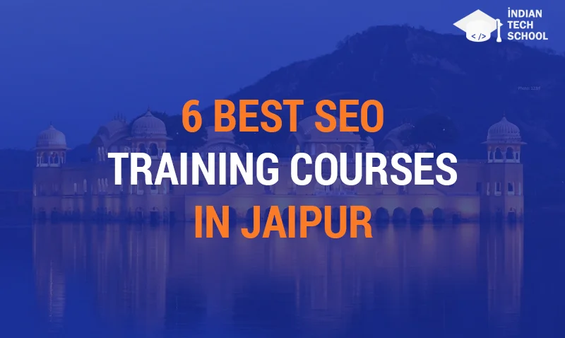 6 Best SEO Training Courses in Jaipur
