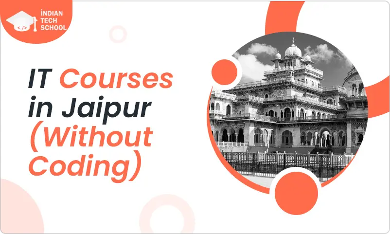 High Paying IT Jobs in Jaipur That Don't Require Coding [Top 3 Courses]