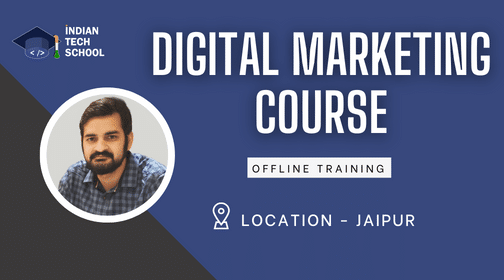 Digital marketing course -Indian Tech School Jaipur