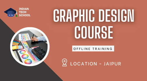 Graphic Designing Course - Indian Tech School Jaipur