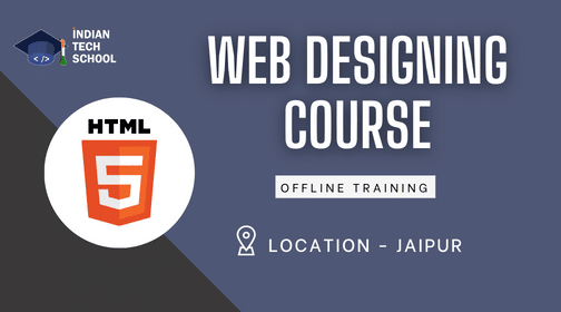 Web Designing Course - Indian Tech School Jaipur